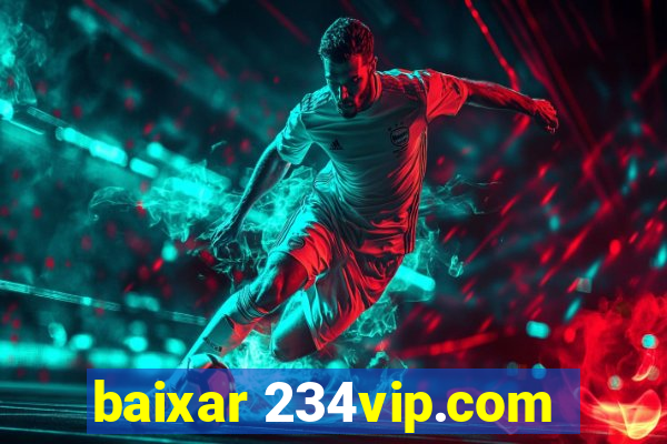 baixar 234vip.com